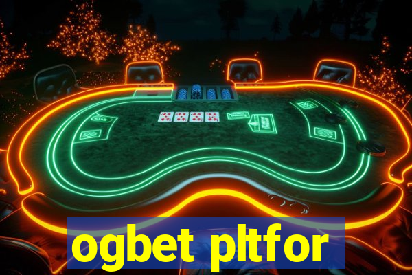 ogbet pltfor